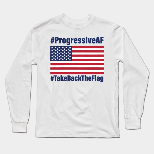 Progressive AF Rough Long Sleeve T-Shirt by RaygunTeaParty